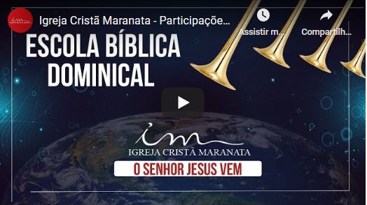 Igreja Cristã Maranata – Escola Bíblica Dominical – 31/01/2021