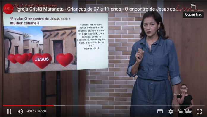Igreja Cristã Maranata – Intermediários de 07 a 11 anos – “O encontro de Jesus com a mulher cananéia” – 26/08/2021 Quinta
